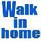 Walk in home